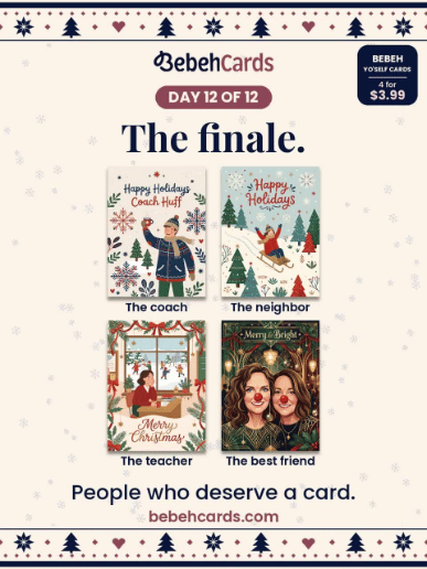 Day 12 of 12: The finale. People who deserve a card.